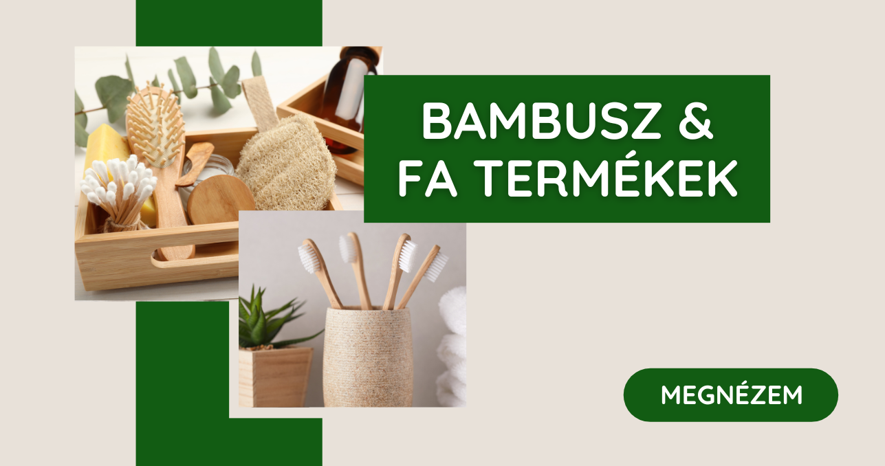 Bambusz és fa termékek